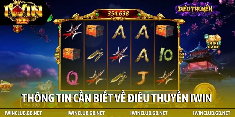 Thông tin cần biết về Điêu thuyền iWin